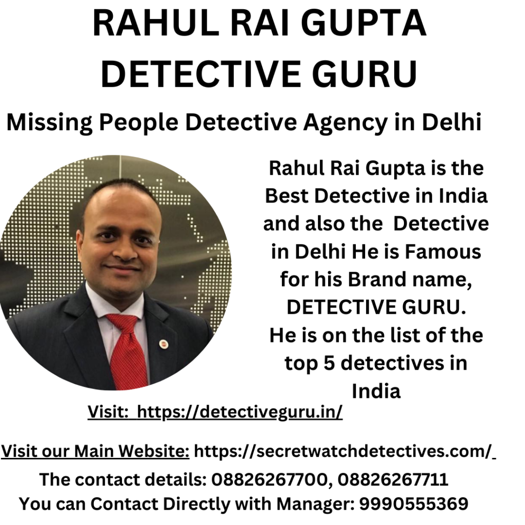 Missing People Detective Agency in Delhi
