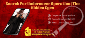 Best Undercover Detective Agency in Delhi | Elite Operatives