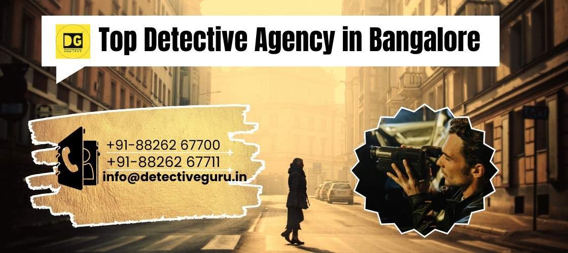 Private Detective Agency in Bangalore