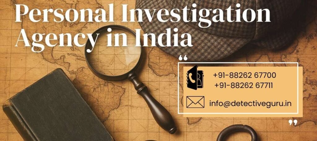 personal investigation agency in india
