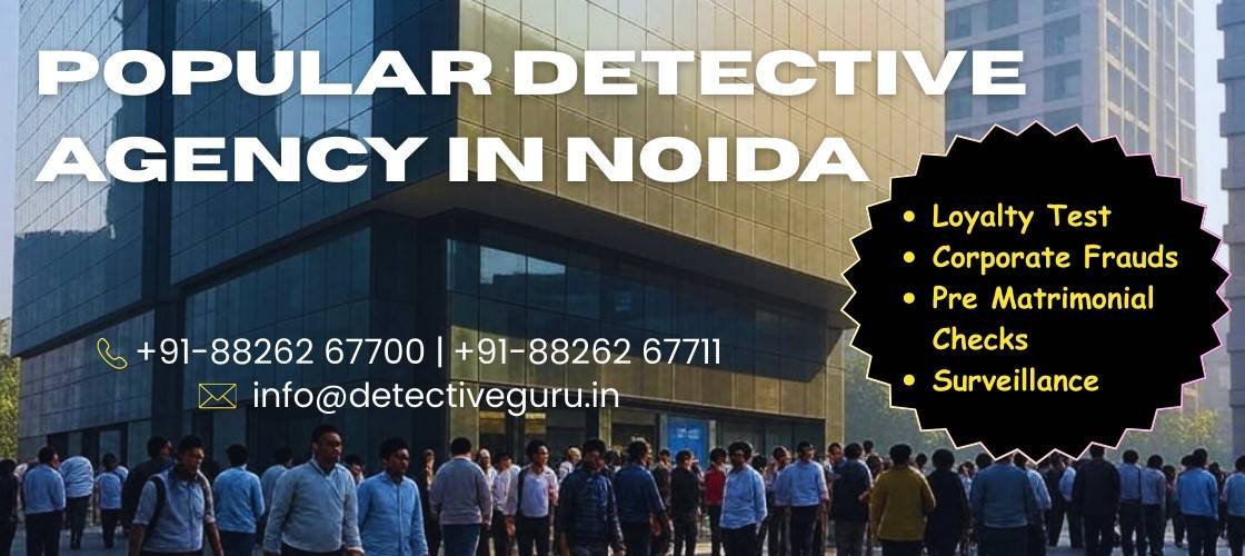 Detective Agency in Noida